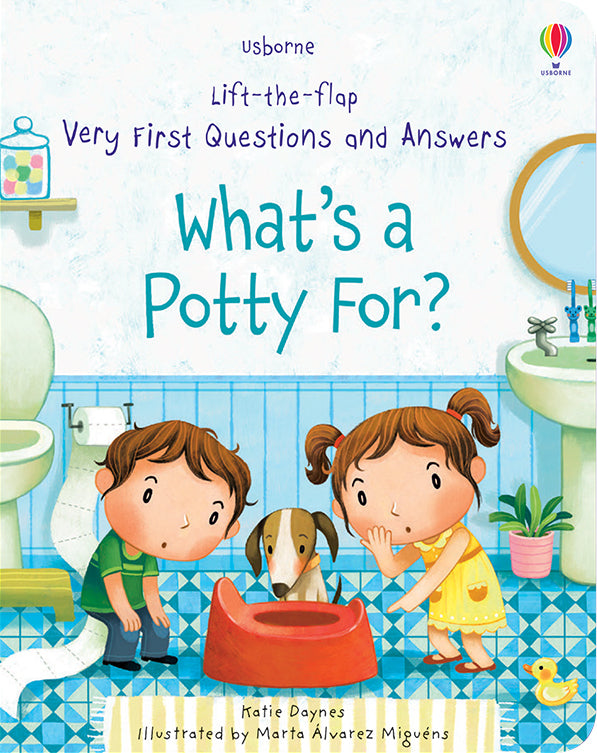 Lift-The-Flap Very First Q&amp;A: What’S A Potty For?