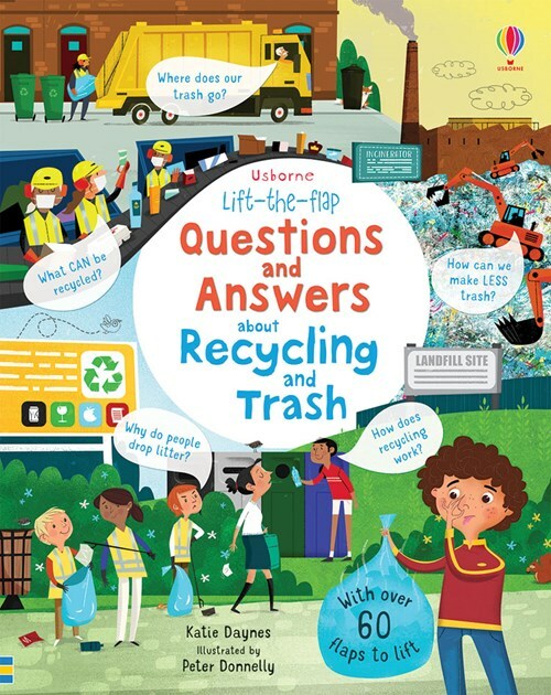 Lift-The-Flap Q&amp;A About   Recycling And Trash