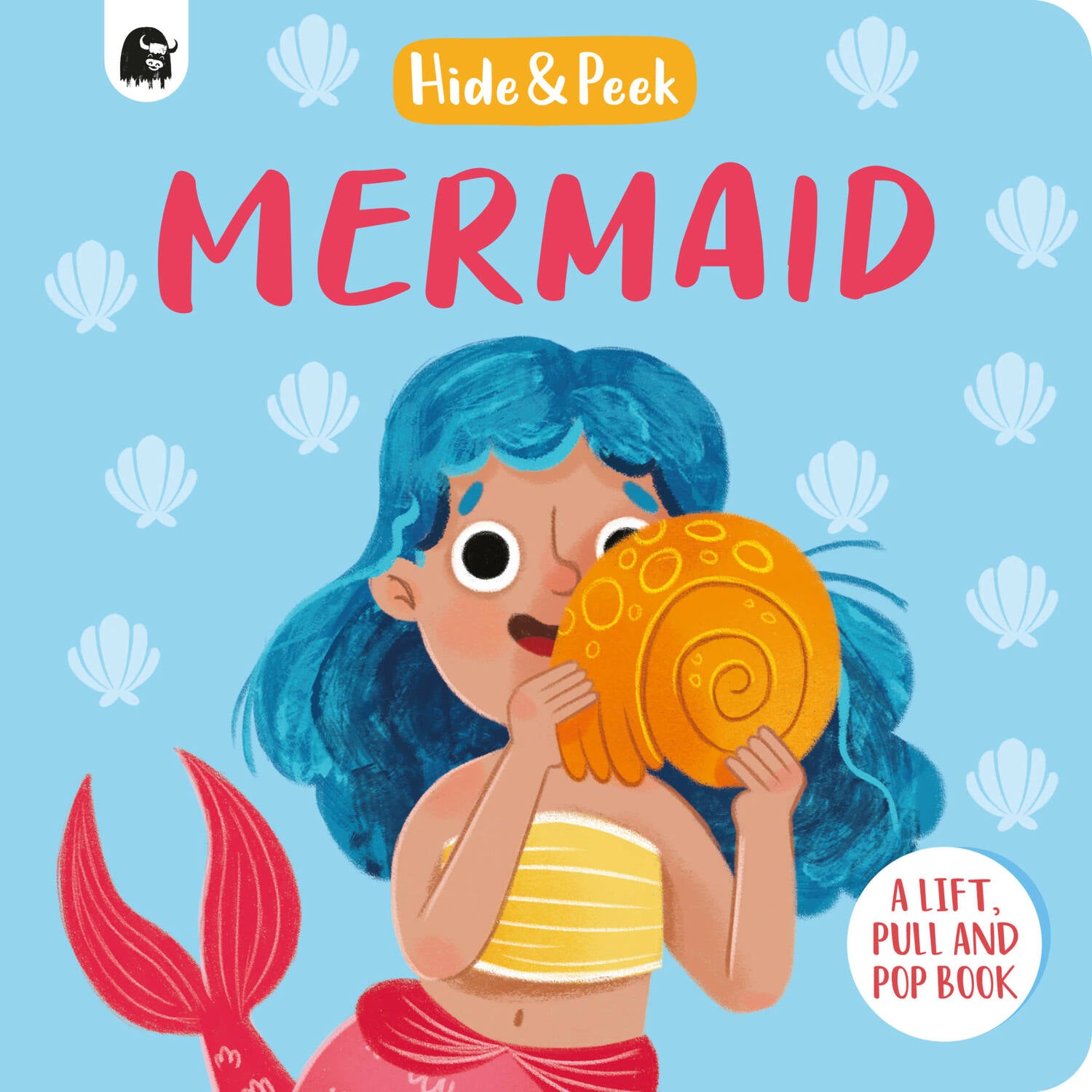 Mermaid: A lift, pull, and pop book