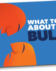 What To Do About The Bully?
