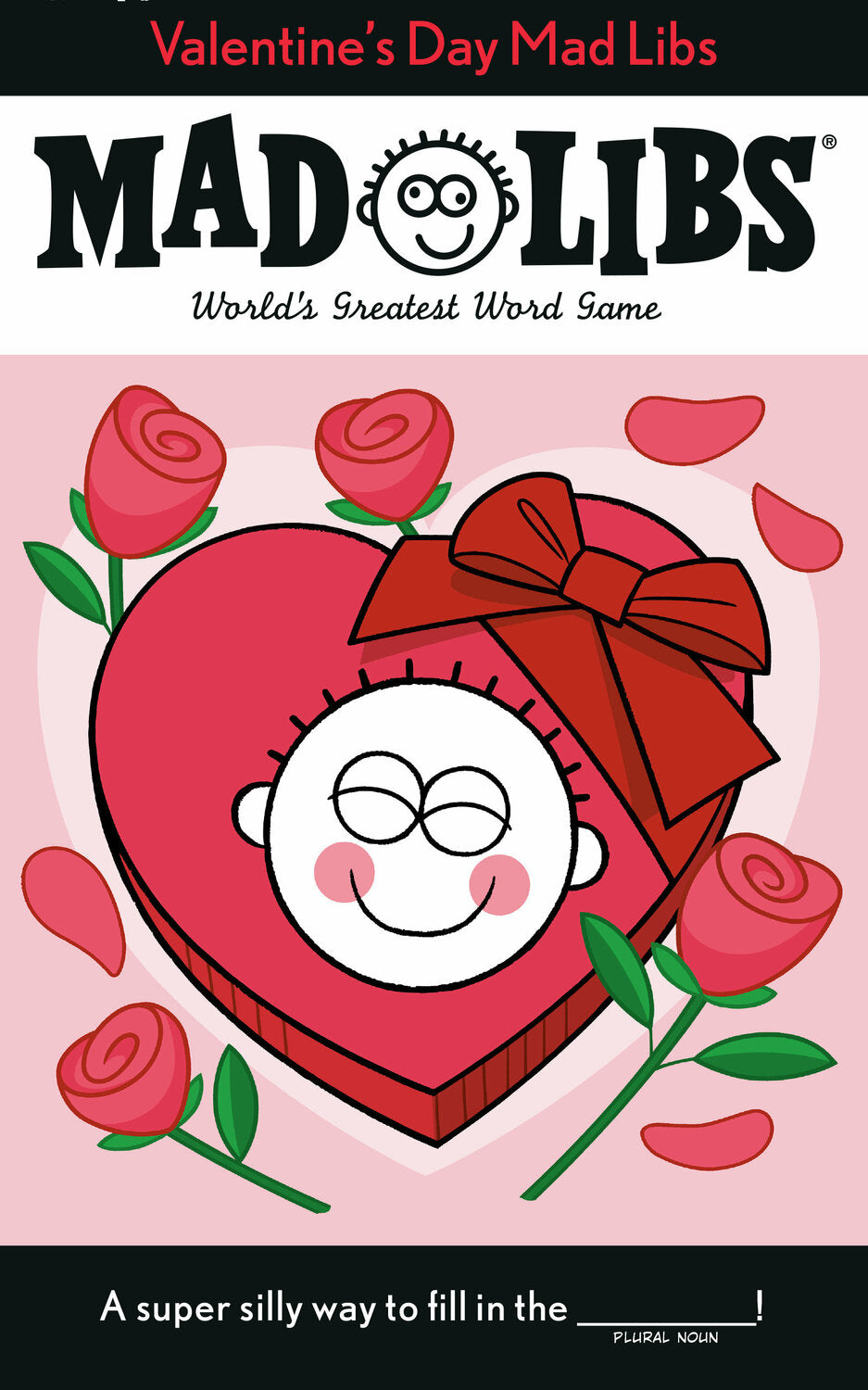 Valentine&#39;s Day Mad Libs: World&#39;s Greatest Word Game