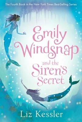 Emily Windsnap and the Siren&#39;s Secret