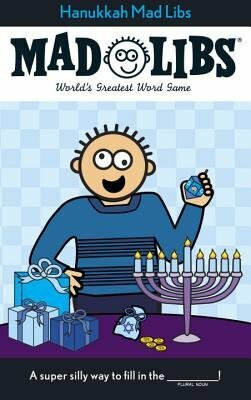 Hanukkah Mad Libs: World&#39;s Greatest Word Game