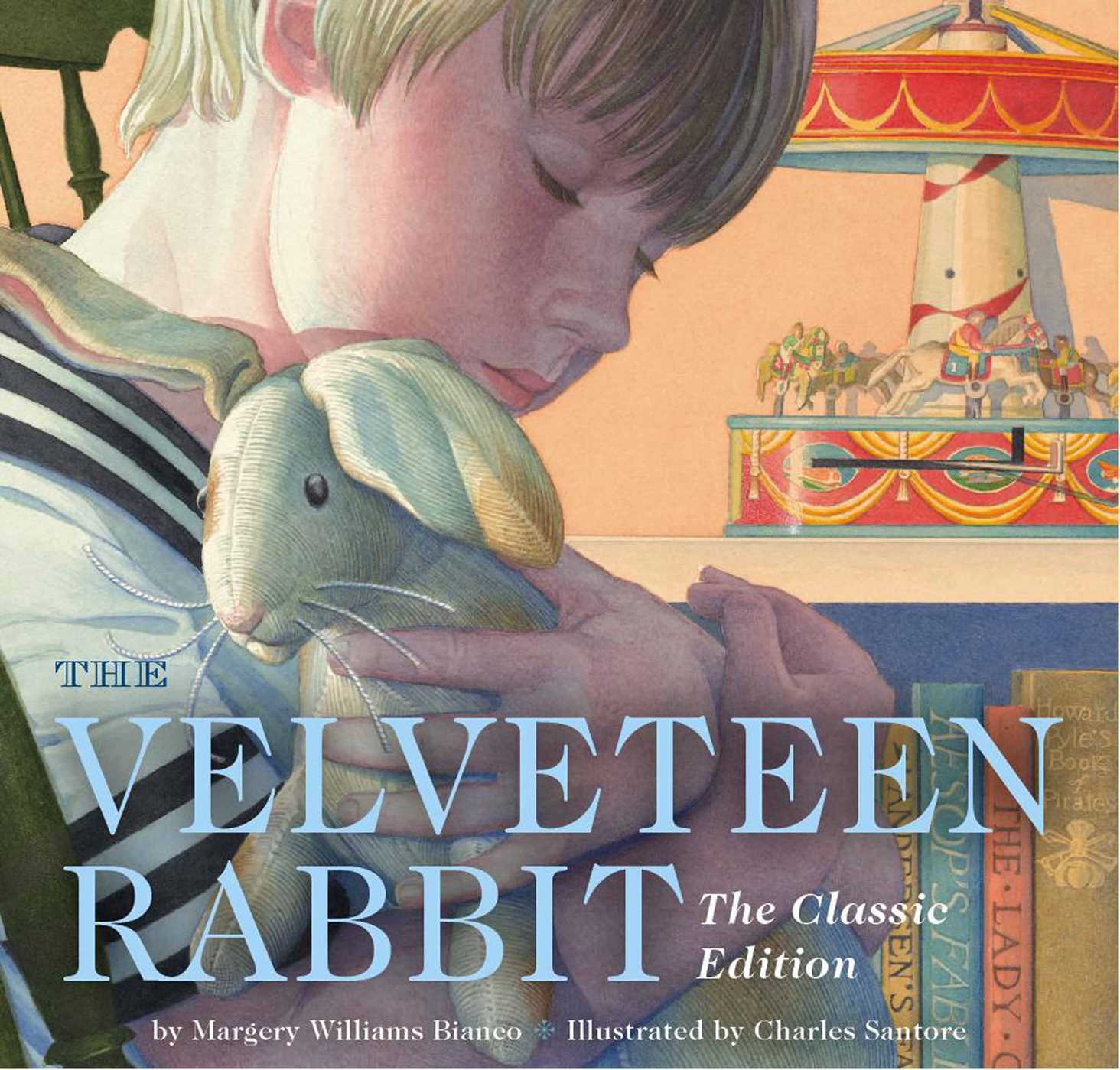 The Velveteen Rabbit Board Book: The Classic Edition Board Book