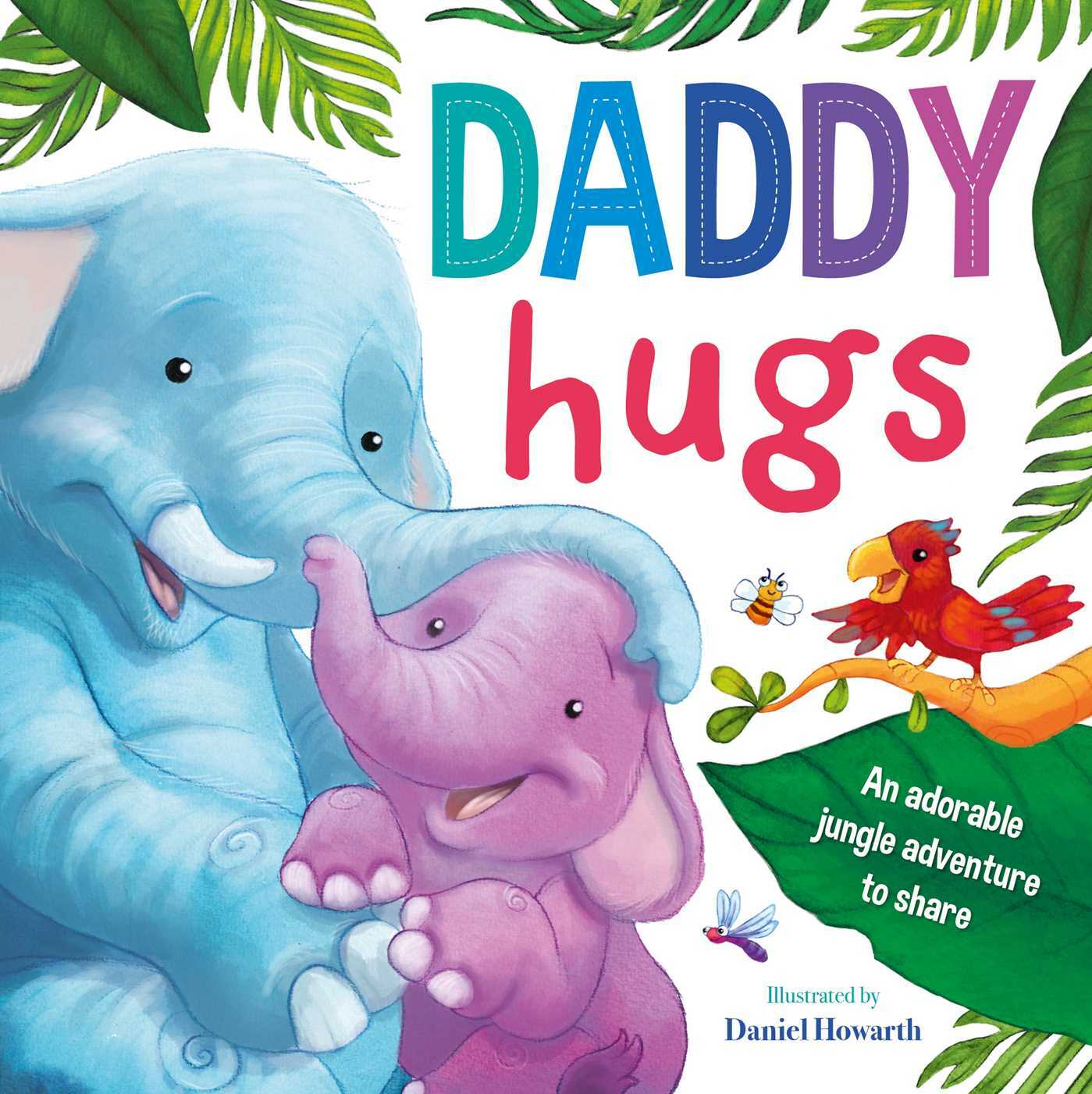 Daddy Hugs: Padded Board Book